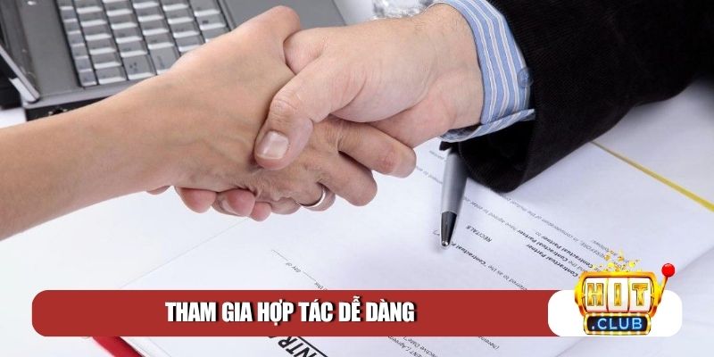 Tham gia hợp tác dễ dàng